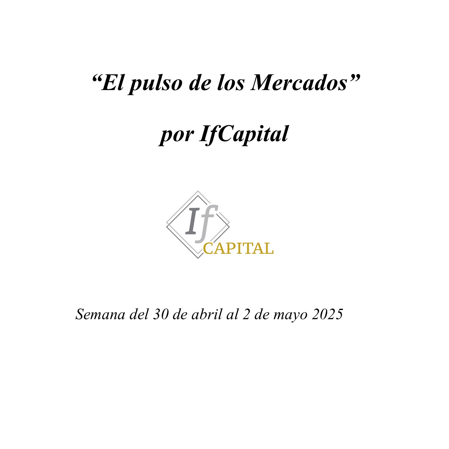 El pulso de los Mercados
