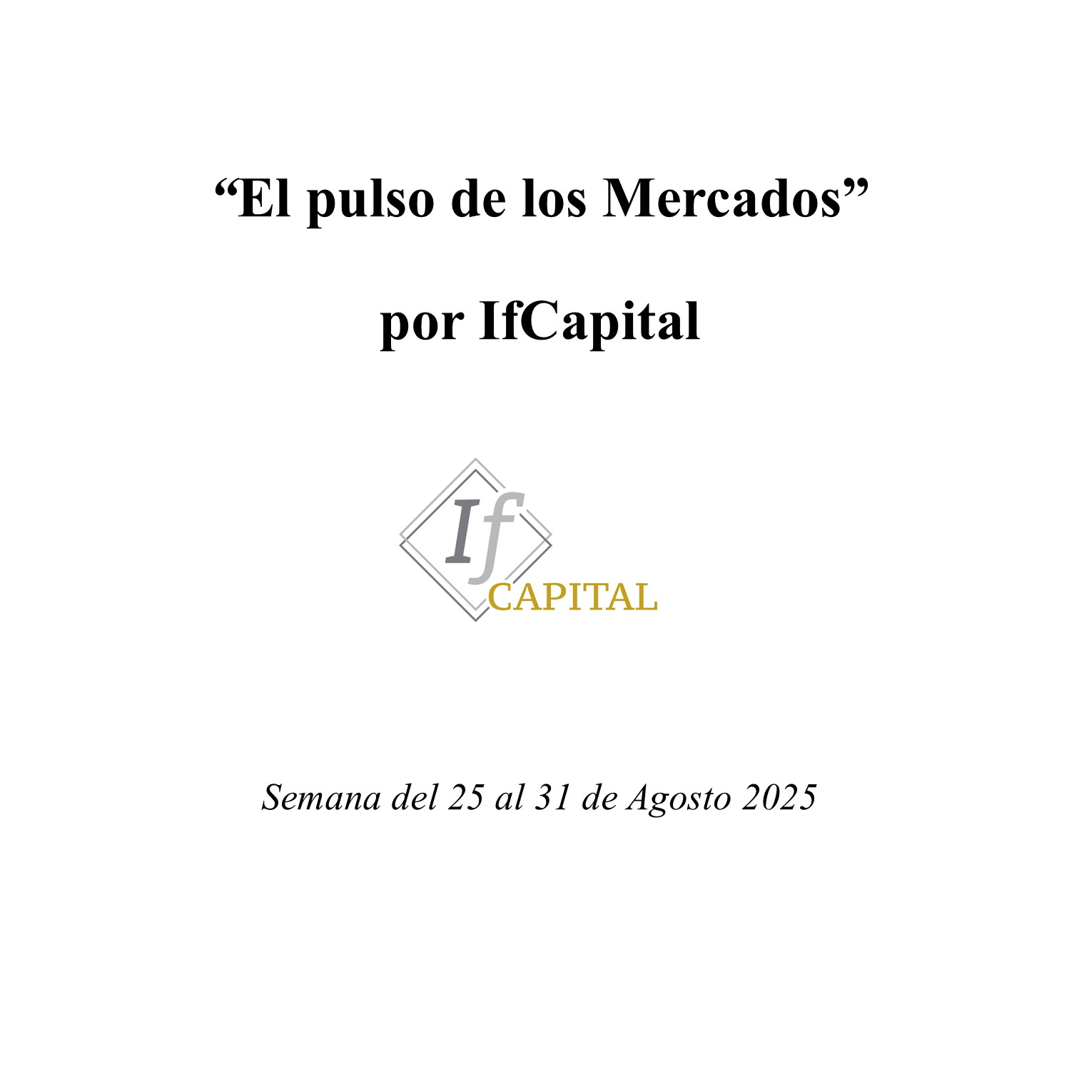 El pulso de los Mercados
