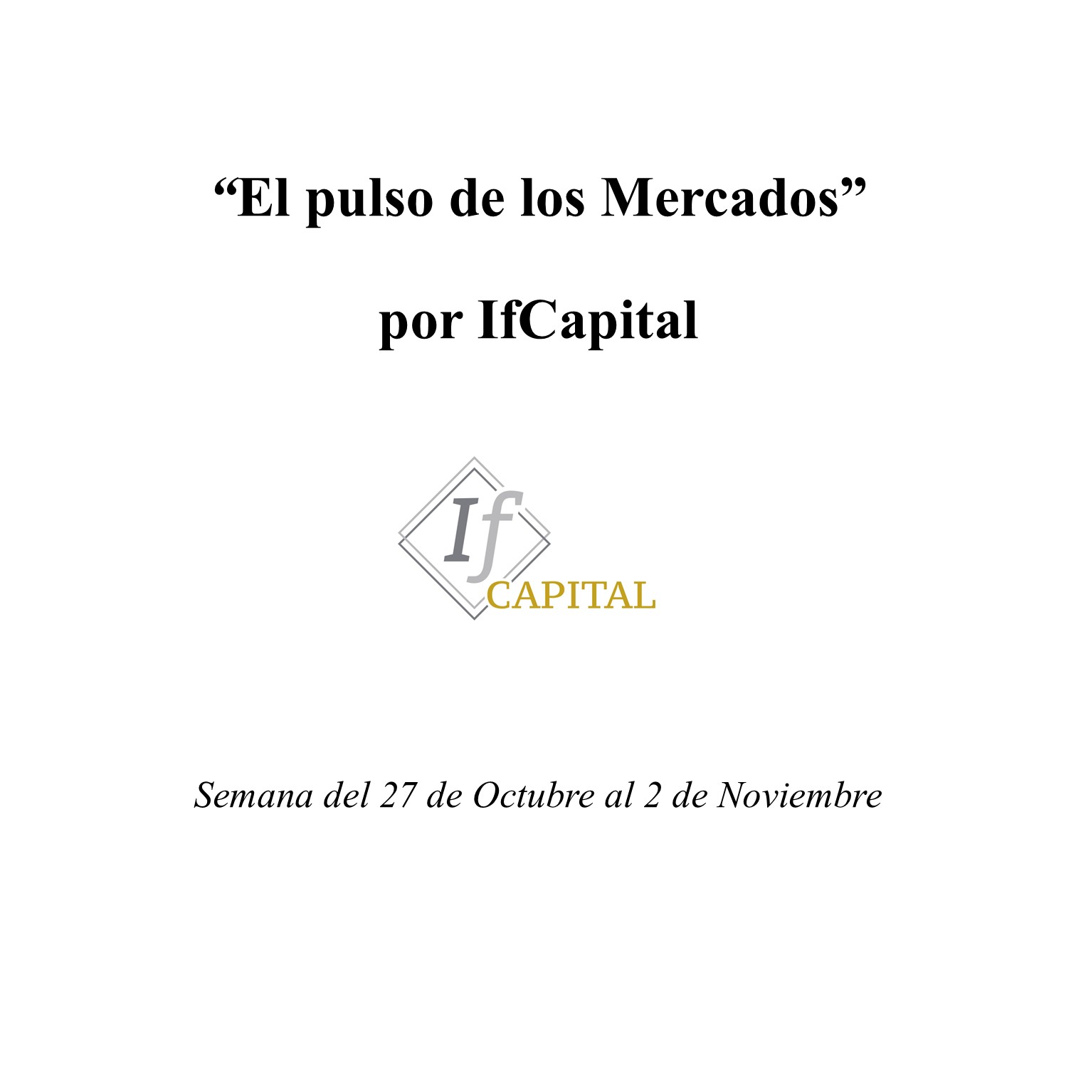 El pulso de los Mercados