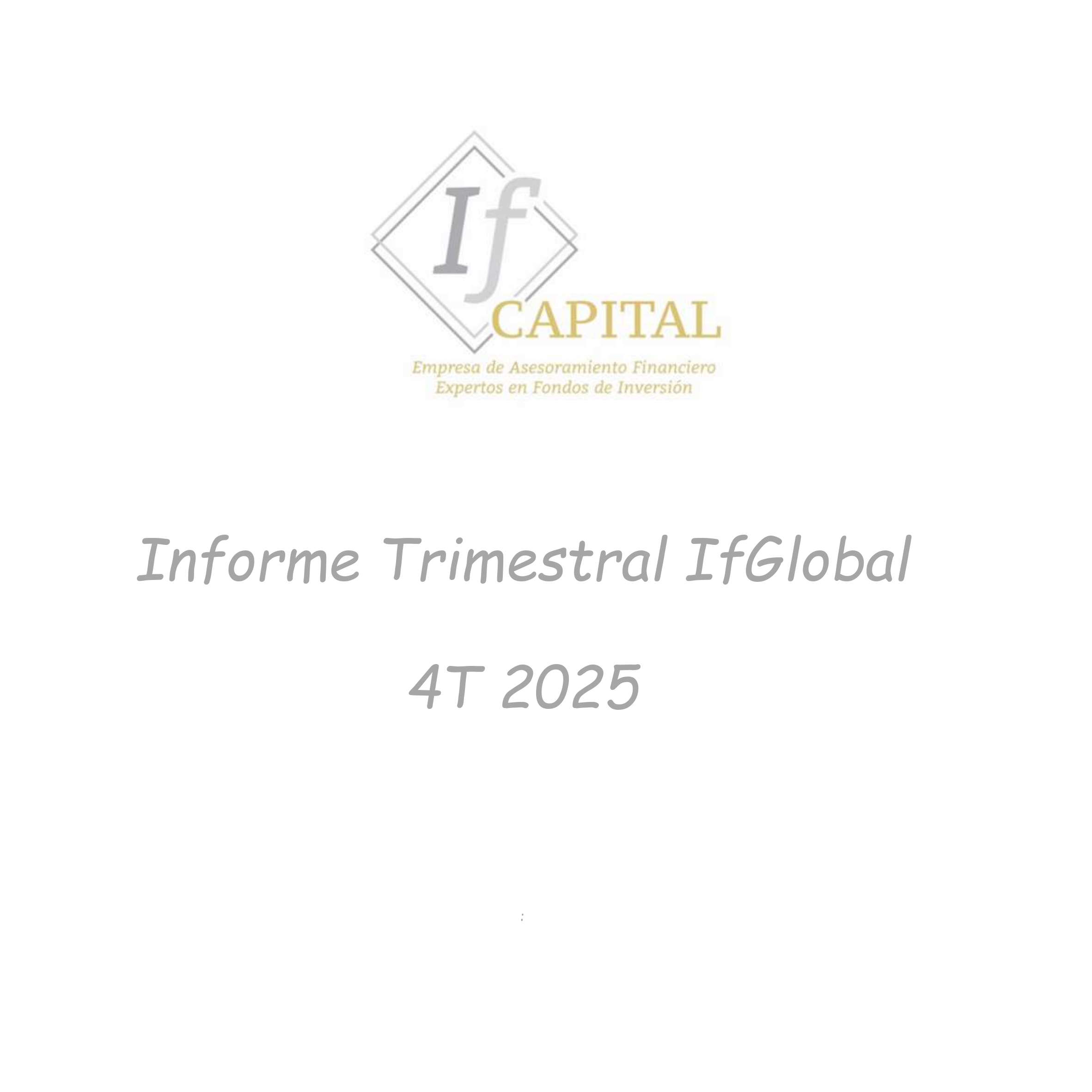 Informe Trimestral IfGlobal 4T 2025